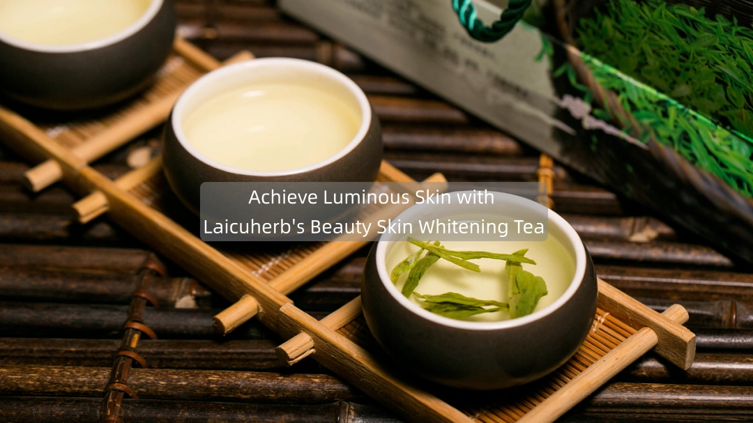 Achieve Luminous Skin with Beauty Skin Whitening Tea